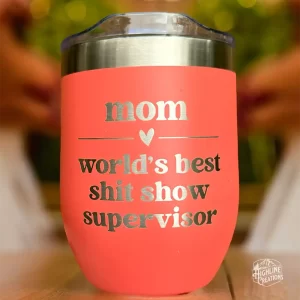 Mother's Day Gifts Gifts for Her Mom Humor Wine Tumbler